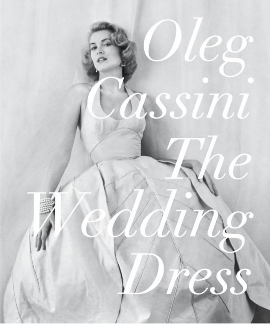 Oleg Cassini The wedding dress - Rizzoli New York